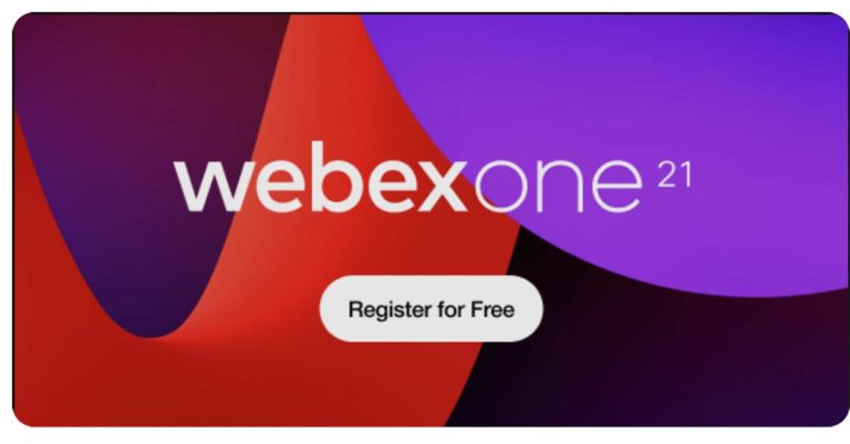 Cisco WebexOne 2021 Direct Registration Link
