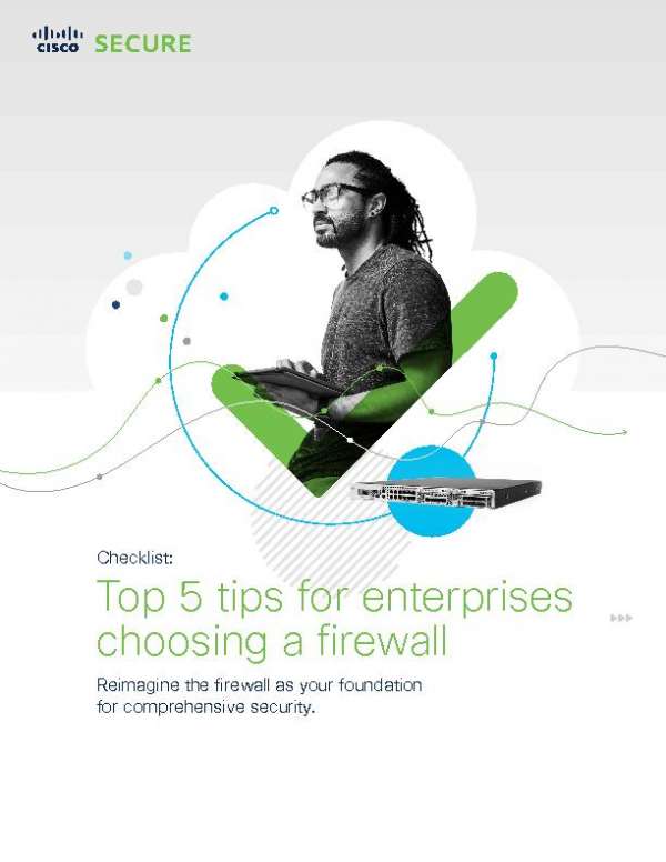 Top 5 tips for enterprises choosing a firewall