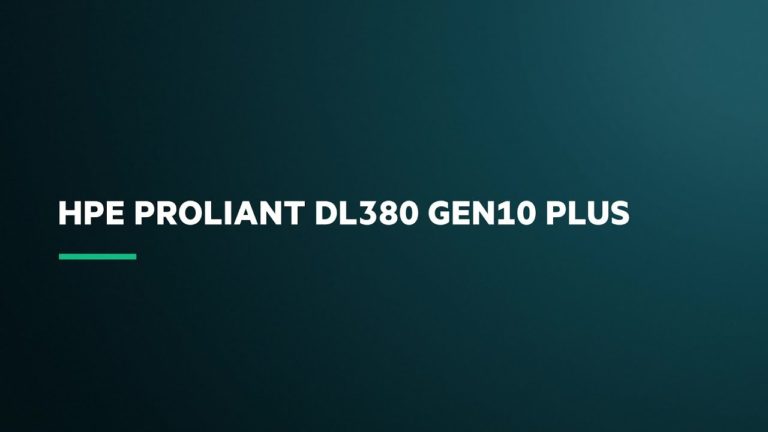 HPE ProLiant DL380 Gen10 Plus Product Overview