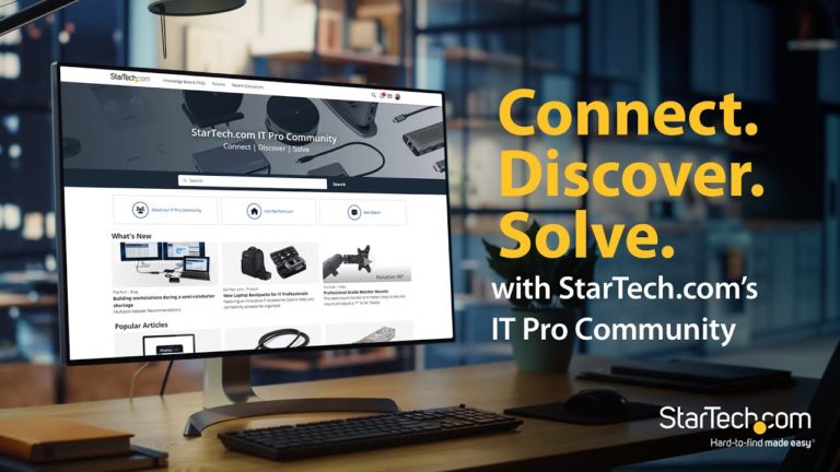 StarTech.com IT Pro Community – Connect. Discover. Solve