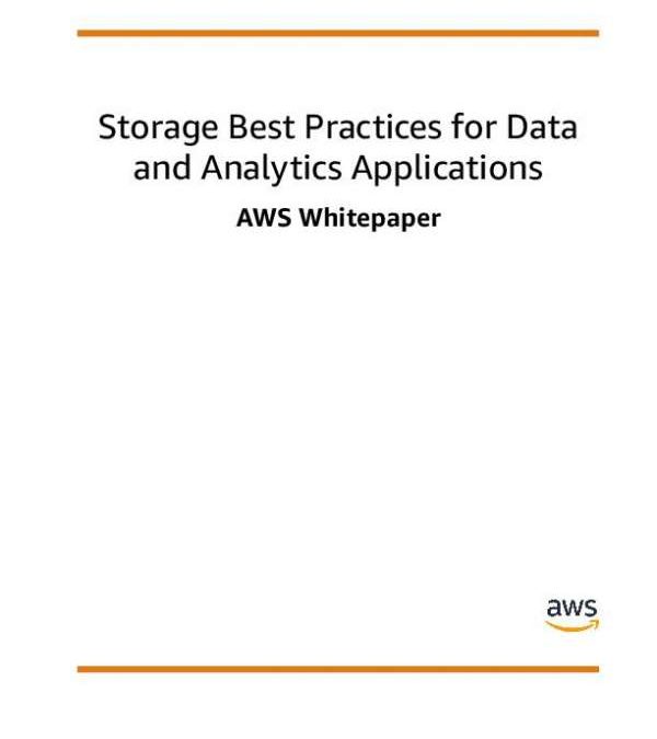Storage Best Practices for Data and Analytics Applications: AWS Whitepaper
