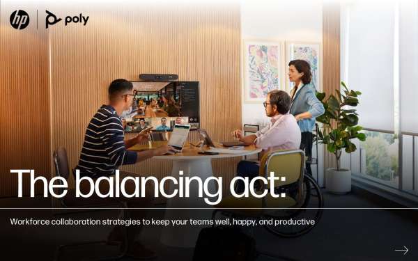 The Balancing Act: Workforce collaboration strategies to keep your teams well, happy, and productive