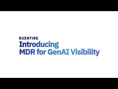 Introducing eSentire MDR for GenAI Visibility