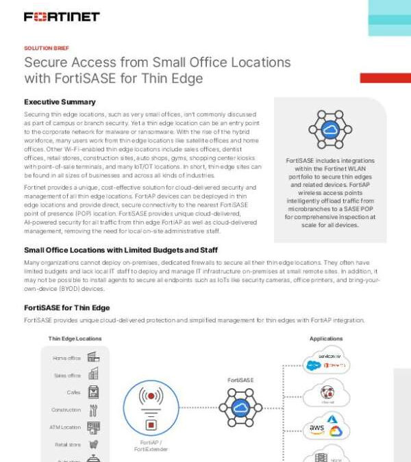 Secure Access from Small Office Locations with FortiSASE for Thin Edge